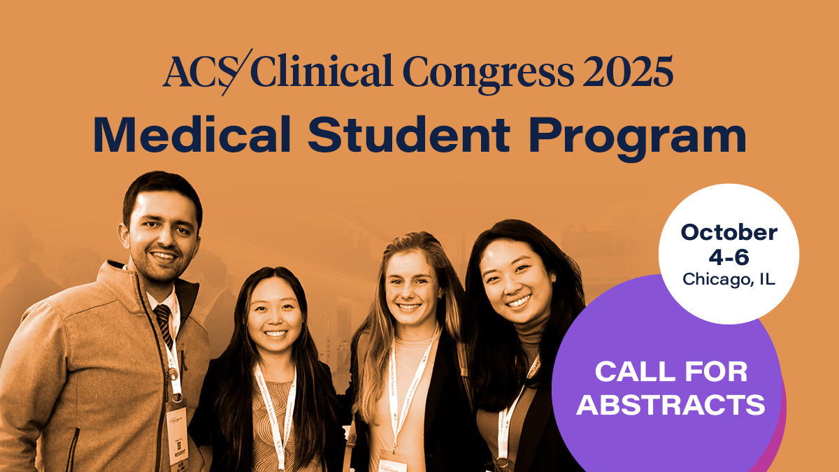 Medical Students: Submit Abstracts for Clinical Congress 2025 Program