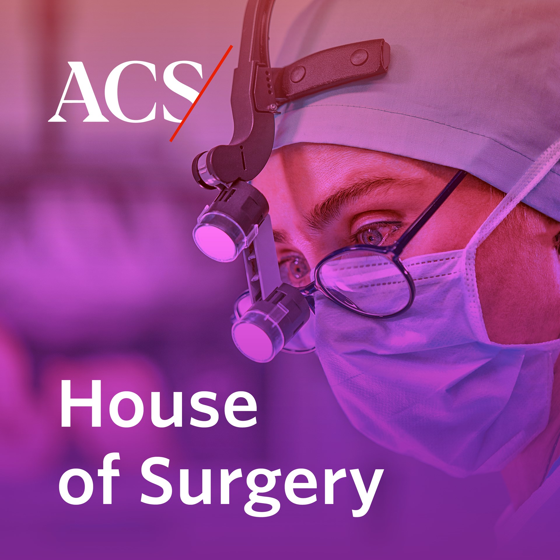 House of Surgery Podcast ACS