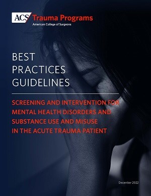 ACS Releases Screening Guideline for Mental Health, Substance Use in Trauma Victims