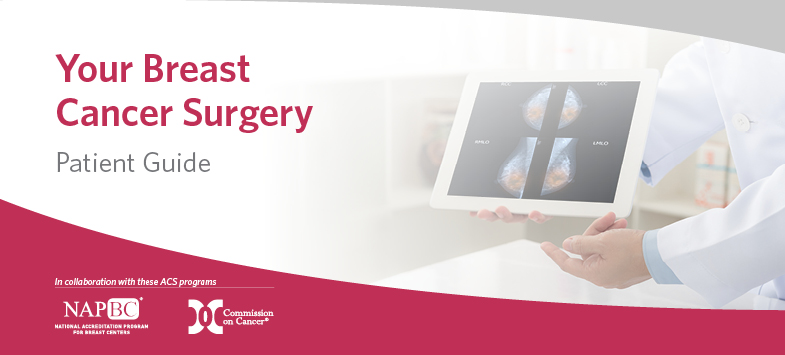 Your Breast Cancer Surgery Patient Guide