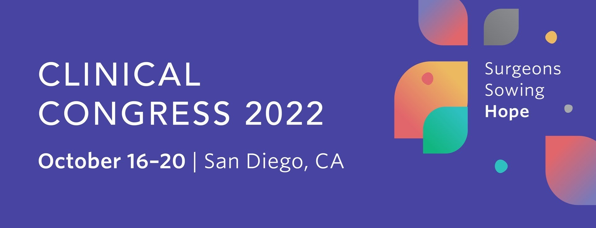 Join Us in San Diego or Virtually for Clinical Congress 2022 ACS