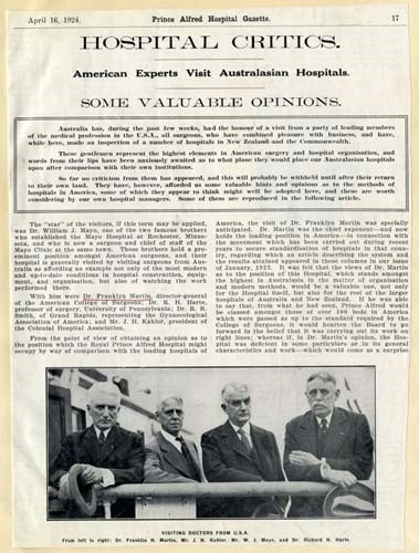 In early 1924, Martin and Mayo made a personal trip to Australia and New Zealand. What had  begun as a vacation trip became a series of meetings and conferences that they held to discuss  the work of the College and in particular its hospital standardization program.
