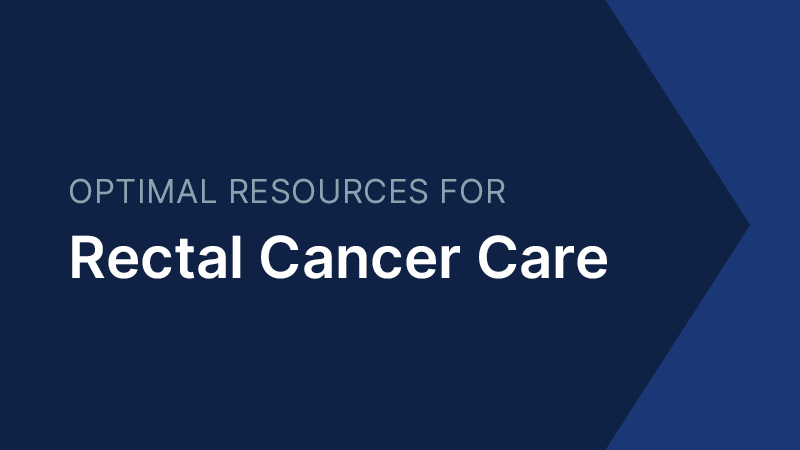 National Accreditation Program for Rectal Cancer Standards