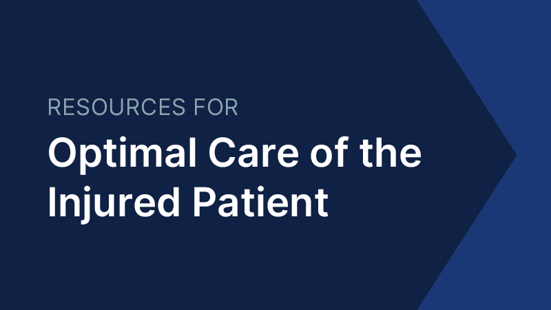 Resources for Optimal Care of the Injured Patient